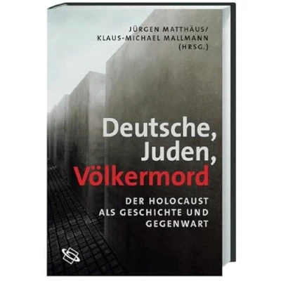 Abbildung von Deutsche Juden Völkermord. Der Holocaust als Geschichte und Gegenwart