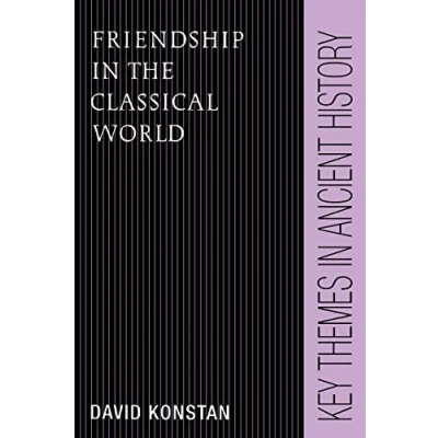 Abbildung von Friendship in the Classical World (Key Themes Ancient History)