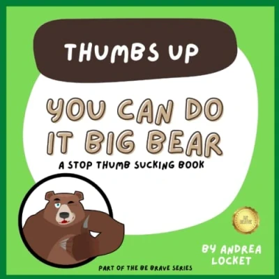 Abbildung von You can do it Big Bear Thumbs Up: A Stop Thumb Sucking Book