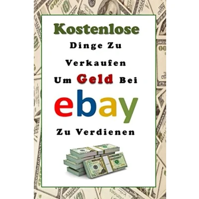 Abbildung von Kostenlose Dinge Zu Verkaufen, Um Geld Bei eBay Verdienen