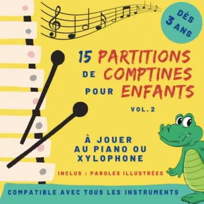 Abbildung von 15 partitions de comptines pour enfants Volume 2: piano ou xylophone dès 3 ans avec code couleur et nom des notes (Partitions ... Jaune, Vert, Bleu C, F, Violet, rose))