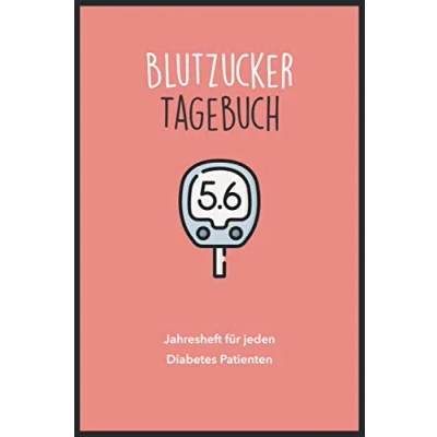 Abbildung von Blutzucker Tagebuch Jahresheft Für jeden Diabetes Patienten: Pass Diabetiker im praktischen Taschenbuch Format die Kontrolle, Protokollierung und Messung der Blutzuckerwerte