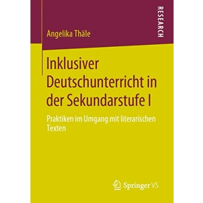 Abbildung von Inklusiver Deutschunterricht in der Sekundarstufe I: Praktiken im Umgang mit literarischen Texten