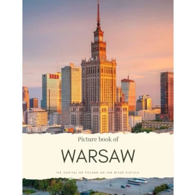 Abbildung von Picture Book of Warsaw: the Capital Poland on River Vistula (Travel Coffee Table Books)