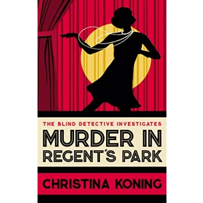 Abbildung von Murder in Regent&#039;s Park: The Thrilling Inter War Mystery Series (Blind Detective)