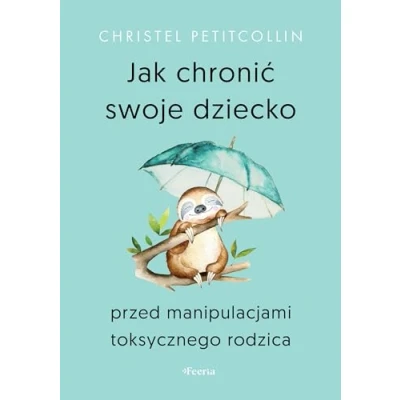 Abbildung von Jak chronić swoje dziecko przed manipulacjami toksycznego rodzica