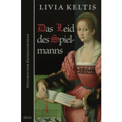 Abbildung von Das Leid des Spielmanns: Historischer Kriminalroman im Spätmittelalter (Ilse Kramer, Band 2)