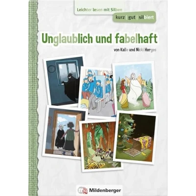 Abbildung von kurz/gut/silbiert Band 3: Unglaublich und fabelhaft: Leichter lesen mit Silben Lesetexte ab Klasse 5