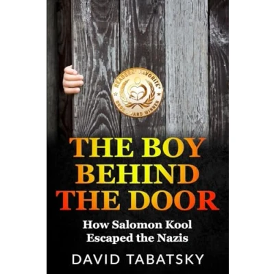 Abbildung von the Boy Behind Door: How Salomon Kool Escaped Nazis: Nazis. Inspired by a True Story (Holocaust Books for Young Adults)