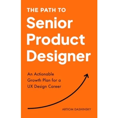 Abbildung von The Path to Senior Product Designer: An Actionable Growth Plan for a UX Design Career