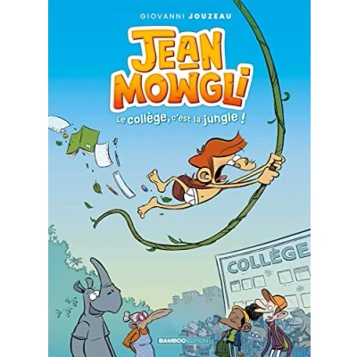 Abbildung von Jean Mowgli tome 01: Le collège, c&#039;est la jungle !