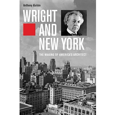 Abbildung von Wright and New York: The Making of America’s Architect
