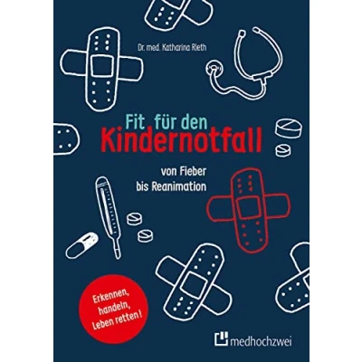 Abbildung von Fit für den Kindernotfall. Von Fieber bis Reanimation