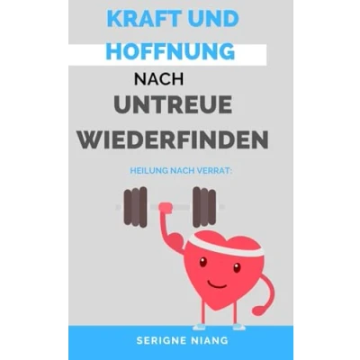 Abbildung von Heilung nach Verrat: Kraft und Hoffnung Untreue wiederfinden