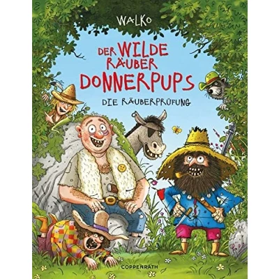 Abbildung von Der wilde Räuber Donnerpups (Bd. 1): Die Räuberprüfung