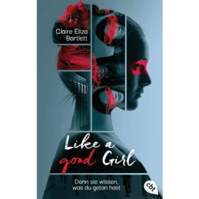 Abbildung von Like a good girl Denn sie wissen, was du getan hast