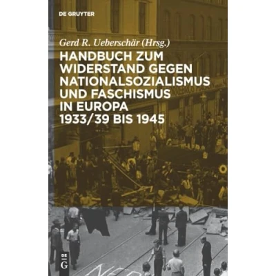 Abbildung von Handbuch zum Widerstand gegen Nationalsozialismus und Faschismus in Europa 1933/39 bis 1945