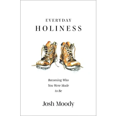 Abbildung von Everyday Holiness: Becoming Who You Were Made to Be