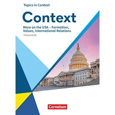 Abbildung von Context Allgemeine Ausgabe 2022 Oberstufe: More on the USA Formation, Values, International Relations Topics in Themenheft