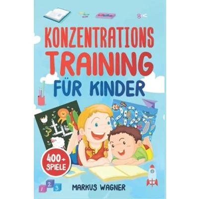 Abbildung von Konzentrationstraining für Kinder: Konzentrationsspiele zur Verbesserung der Konzentration von Kindern Quiz, Rätsel und vieles mehr (400 + Spiele)