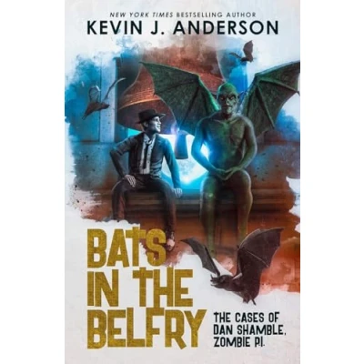 Abbildung von Bats in the Belfry (Dan Shamble, Zombie P.I., Band 10)