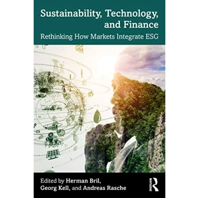 Abbildung von Sustainability, Technology, and Finance: Rethinking How Markets Integrate ESG