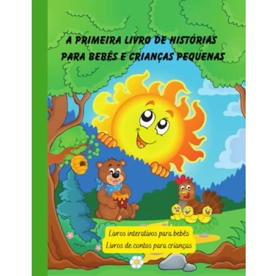 Abbildung von A primeira livro de histórias para bebês e crianças pequenas: Livros contos (Histórias em português infantil)