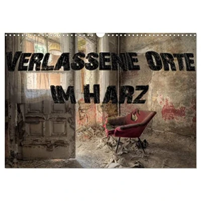 Abbildung von Verlassene Orte im Harz (Wandkalender 2025 DIN A3 quer), CALVENDO Monatskalender