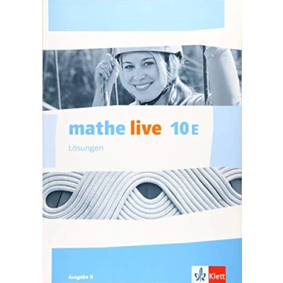 Abbildung von mathe live 10E. Ausgabe N: Lösungen Klasse 10 (mathe live. N ab 2014)