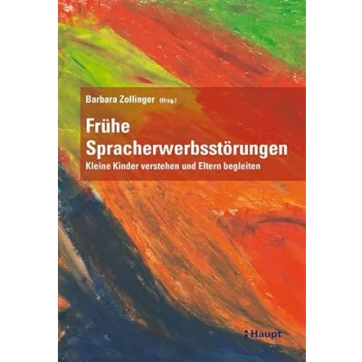 Abbildung von Frühe Spracherwerbsstörungen: Kleine Kinder verstehen und Eltern begleiten