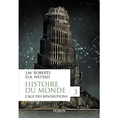 Abbildung von Histoire du monde tome 3 L&#039;âge des révolutions (3): Volume 3,
