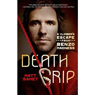 Abbildung von Death Grip: A Climber&#039;s Escape from Benzo Madness