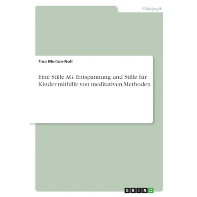 Abbildung von Eine Stille AG. Entspannung und für Kinder mithilfe von meditativen Methoden