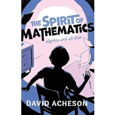 Abbildung von The Spirit of Mathematics: Algebra and all that
