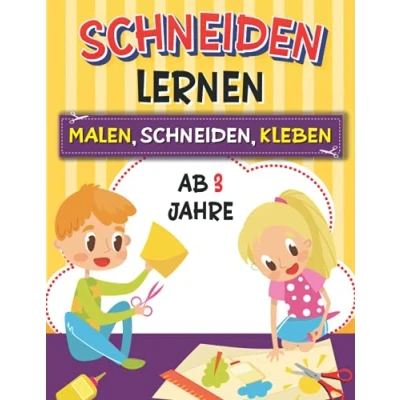 Abbildung von Schneiden Lernen ab 3 Jahre: Das große Bastelbuch für Kinder Malen, Schneiden, Kleben Ausschneiden Jahre mit dem Scherenführerschein