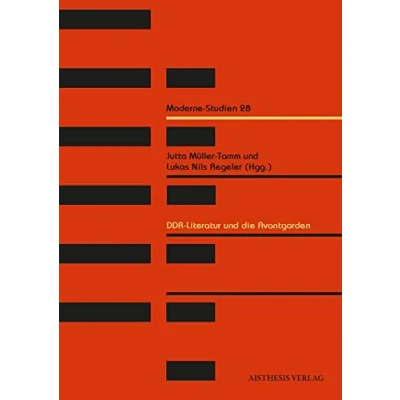 Abbildung von DDR Literatur und die Avantgarden (Moderne Studien)