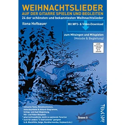 Abbildung von Weihnachtslieder auf der Gitarre spielen und begleiten: 24 schönsten bekanntesten Weihnachtslieder. Mit MP3 &amp; Video Download (Audio/Video): ... inkl. 2 CDs (Audio/Video)