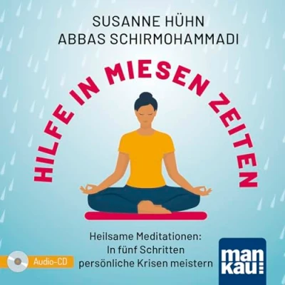 Abbildung von Hilfe In miesen Zeiten. Audio CD: Heilsame Meditationen: fünf Schritten persönliche Krisen meistern