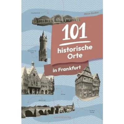 Abbildung von 101 historische Orte in Frankfurt