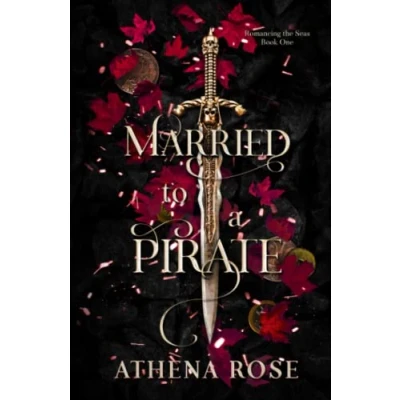 Abbildung von Married to A Pirate: Dark Fantasy Romance (Romancing the Seas, Band 1)