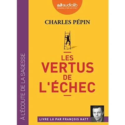 Abbildung von Les Vertus de l&#039;échec: Livre audio 1 CD MP3