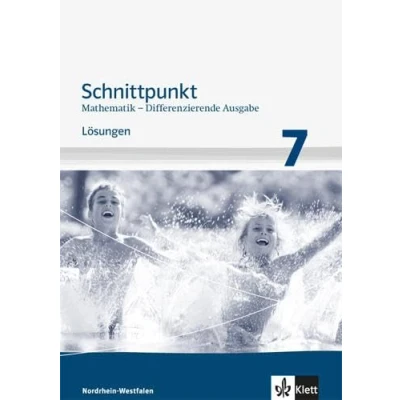 Abbildung von Schnittpunkt Mathematik 7. Differenzierende Ausgabe Nordrhein Westfalen: Lösungen Klasse 7 (Schnittpunkt Mathematik. für Westfalen ab 2012)
