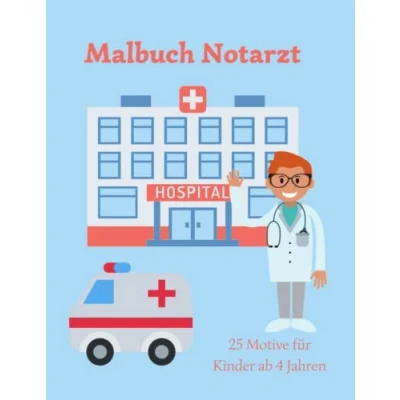 Abbildung von Malbuch Notarzt: 25 Motive für Kinder ab 4 Jahren (Ausmalbücher)