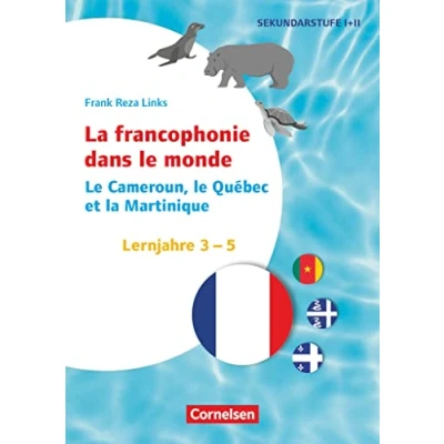 Abbildung von Themenhefte Fremdsprachen SEK Französisch Lernjahr 3 5: la francophonie dans le monde: Cameroun, Québec et Martinique Kopiervorlagen