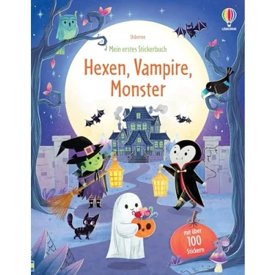 Abbildung von Mein erstes Stickerbuch: Hexen, Vampire, Monster: mit über 100 Stickern Gruselspaß erleben Stickerheft ab 3 Jahren