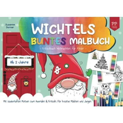 Abbildung von Kritzelbuch Weihnachten: ab 2 Jahre Wichtels buntes Malbuch Für Kinder. Beschäftigungsbuch mit zauberhaften Motiven zum Ausmalen und Kritzeln. kreative Mädchen Jungen
