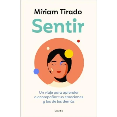 Abbildung von Sentir: Un viaje para aprender a acompañar tus emociones y las de los demás (Crecer en familia)