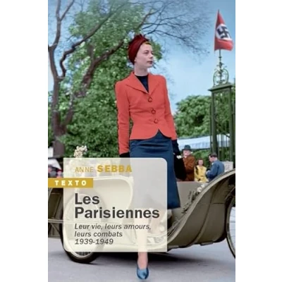 Abbildung von Les parisiennes: Leur vies, leurs amours, combats 1939 1949