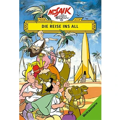 Abbildung von Mosaik von Hannes Hegen: Die Reise ins All, Bd. 1 (Mosaik Hegen Weltraum Serie)