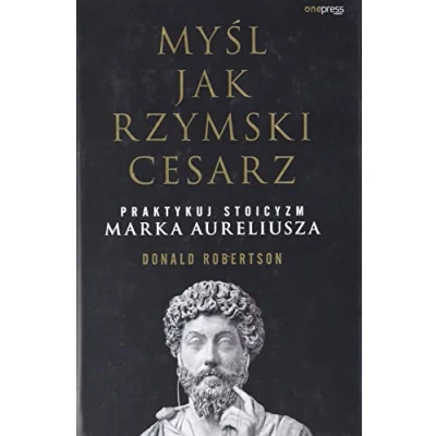 Abbildung von Myśl jak rzymski cesarz Praktykuj stoicyzm Marka Aureliusza